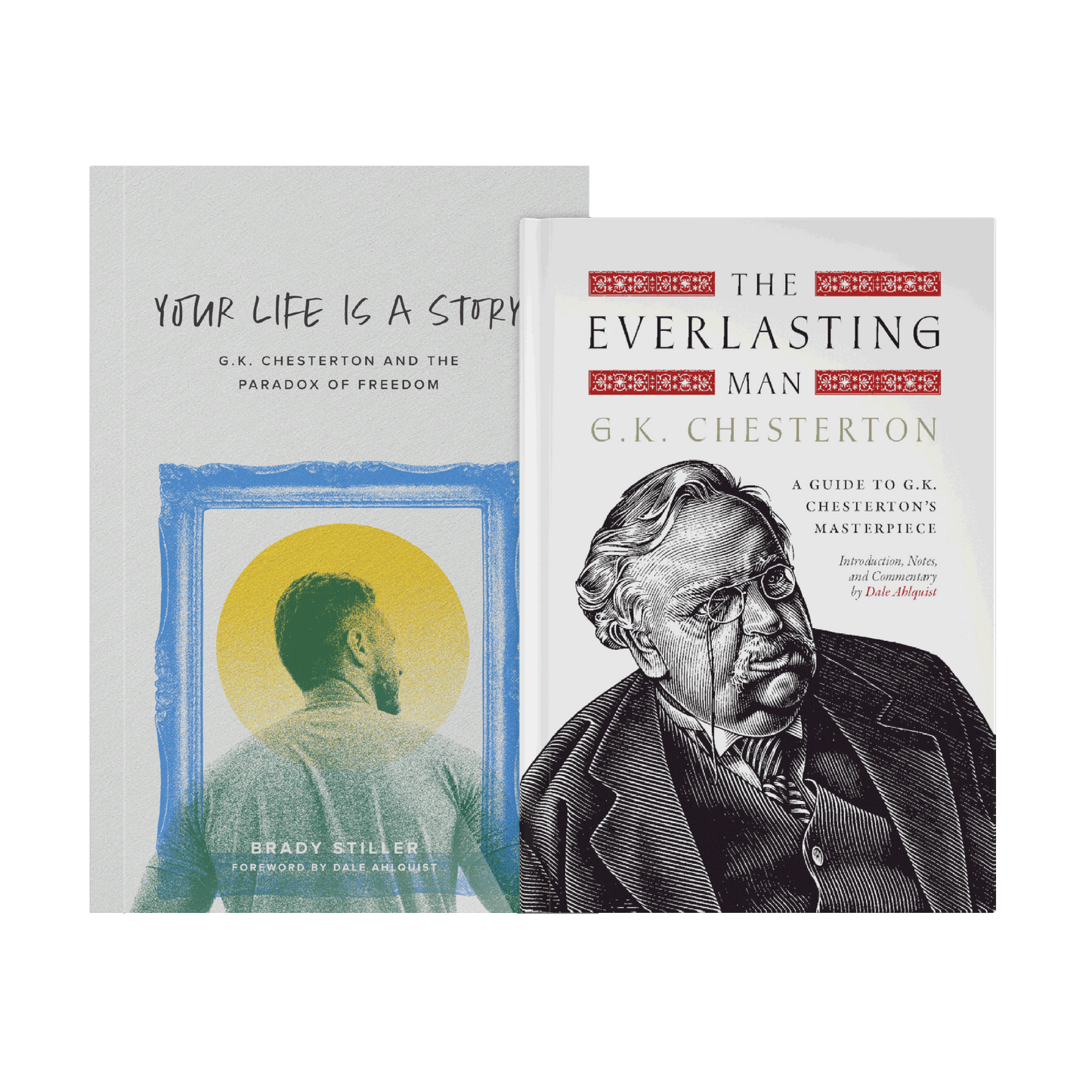 Front covers of two Catholic books from The Everlasting Man Bundle, featuring "Your Life Is a Story" by Brady Stiler with foreword by Dale Ahlquist, and "The Everlasting Man" by G.K. Chesterton with notes and commentary by Dale Ahlquist