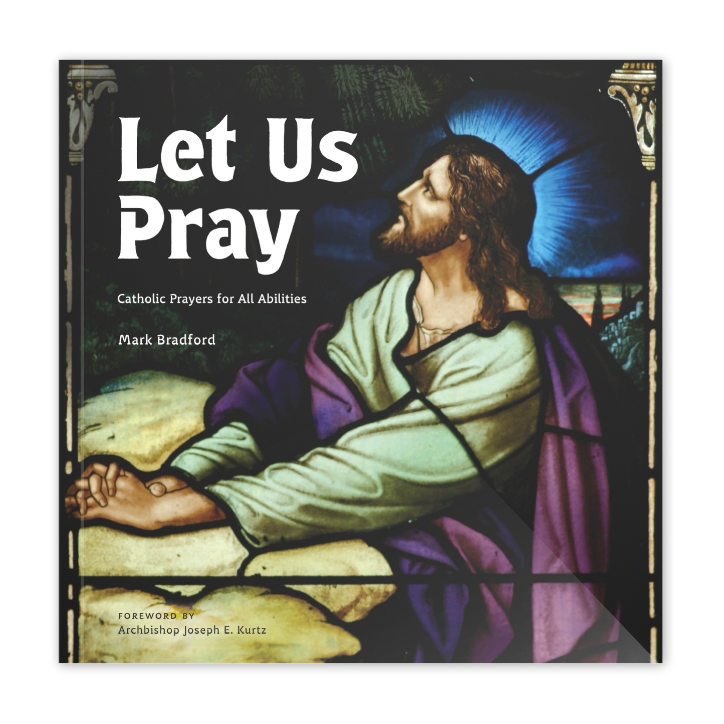Let Us Pray: Catholic Prayers for All Abilities
