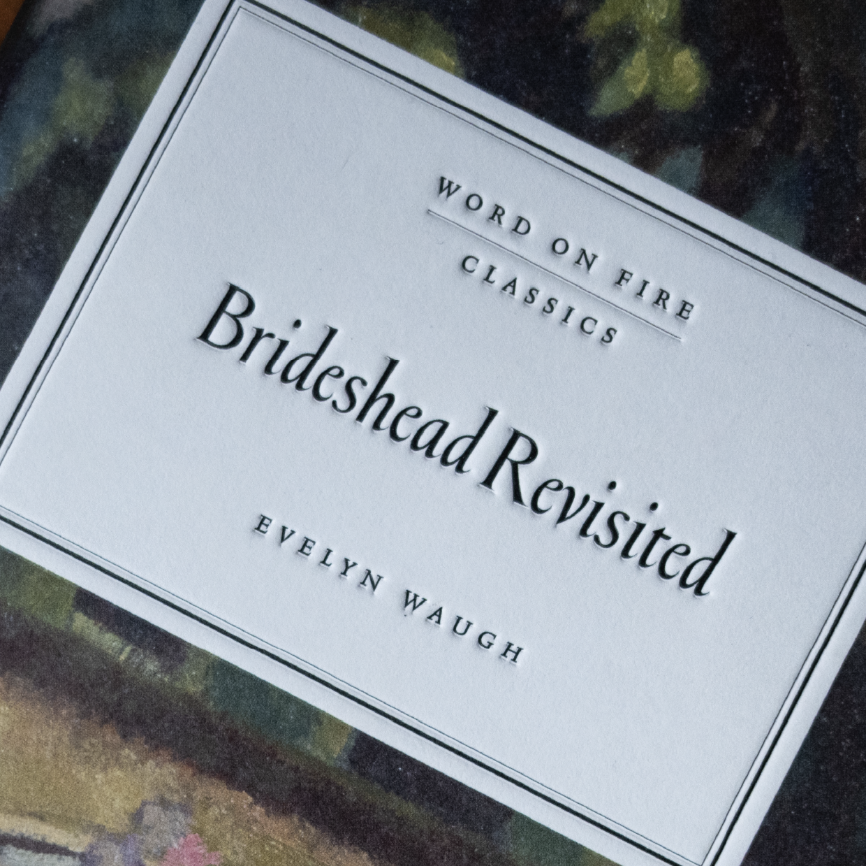 Close-up of the book Brideshead Revisited by Evelyn Waugh from the Word on Fire Classics series, classic novel, hardcover 9781685782382