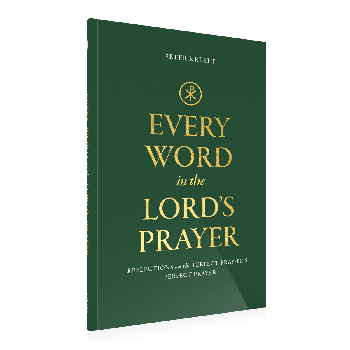 Book cover of 'Every Word in the Lord's Prayer' by Peter Kreeft, published by Word on Fire