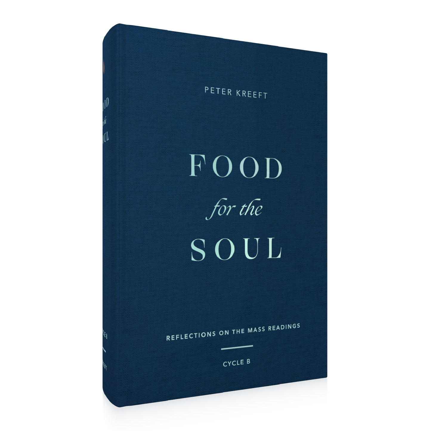 Book titled Food for the Soul - Cycle B by Peter Kreeft, with a dark blue hardcover featuring daily reflections on the Mass readings