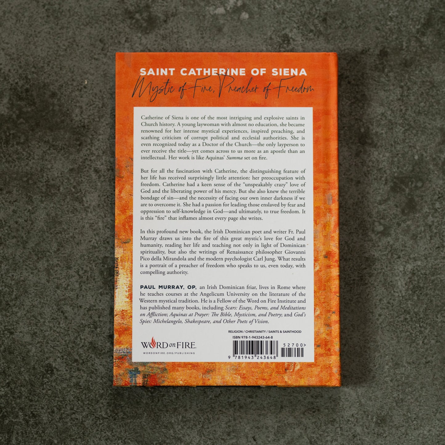 Back cover of the book Saint Catherine of Siena featuring detailed text about her life and teachings, including a description by Paul Murray OP, with Word on Fire logo, book on St. Catherine of Siena, book on Catholic female saint, hardcover 9781943243648