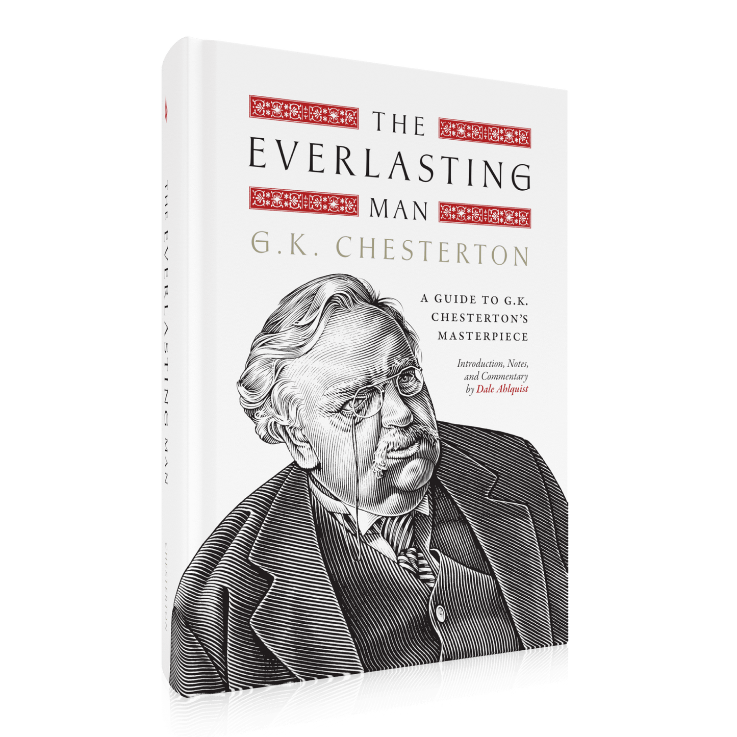 The Everlasting Man book featuring a detailed black and white illustration of G.K. Chesterton on a white cover, highlighting spiritual growth and theology reading, by G.K. Chesterton, hardcover edition