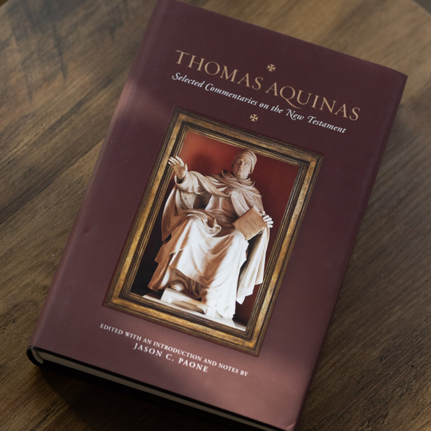 Thomas Aquinas: Selected Commentaries on the New Testament hardcover book, ideal for theology and Catholic study, biblical commentaries by St. Thomas Aquinas, hardcover 9781685780142