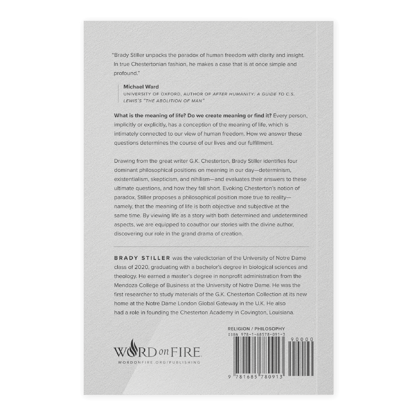 Back cover of The Everlasting Man Bundle featuring a review by Michael Ward, a synopsis of Brady Stiller’s exploration of meaning in life through G.K. Chesterton’s philosophy, by G.K. Chesterton, hardcover edition