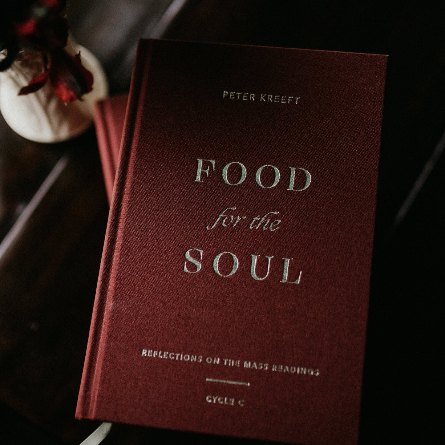 Food for the Soul - Cycle C hardcover book by Peter Kreeft, a Catholic theology book offering reflections on Mass readings