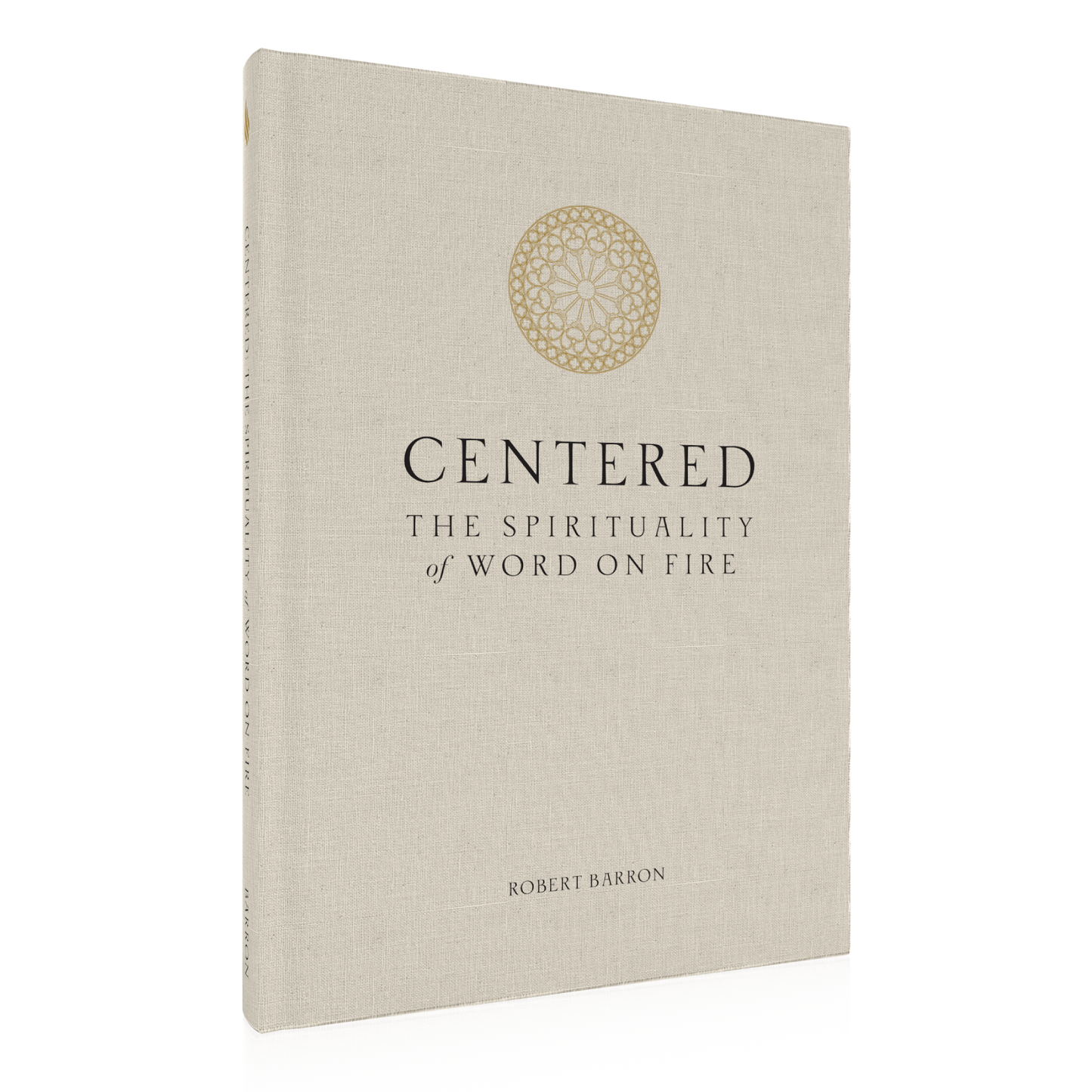 Centered: The Spirituality of Word on Fire