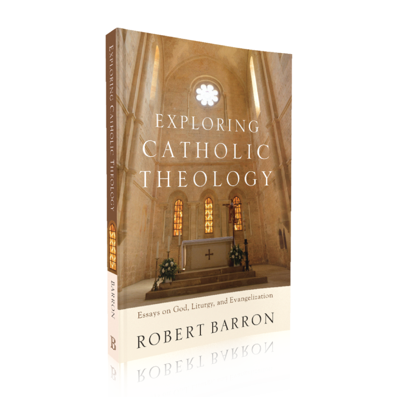 Exploring Catholic Theology book cover showing a church interior altar with warm lighting, featuring essays on God, liturgy, and evangelization, by contributor Robert Barron