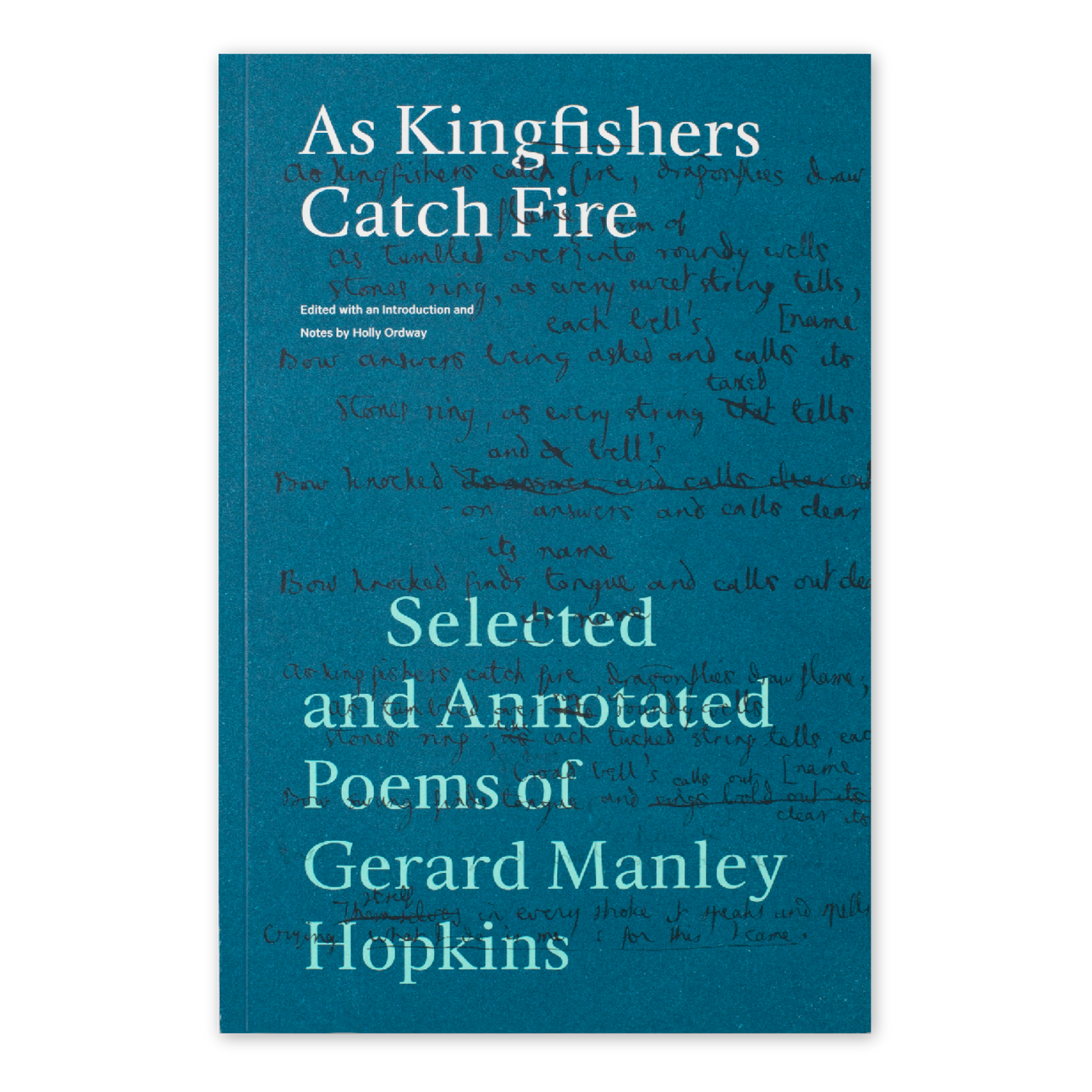As Kingfishers Catch Fire Front Cover