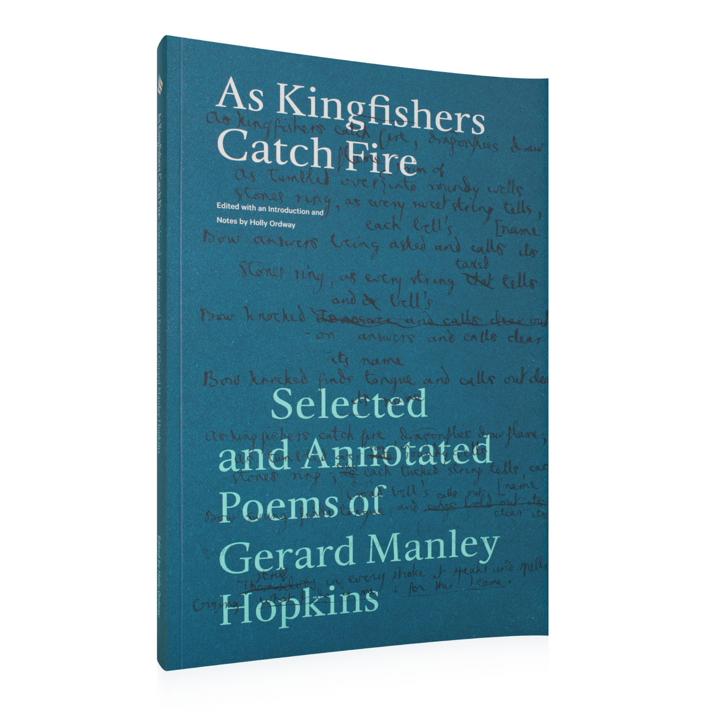 As Kingfishers Catch Fire Front Cover Angled