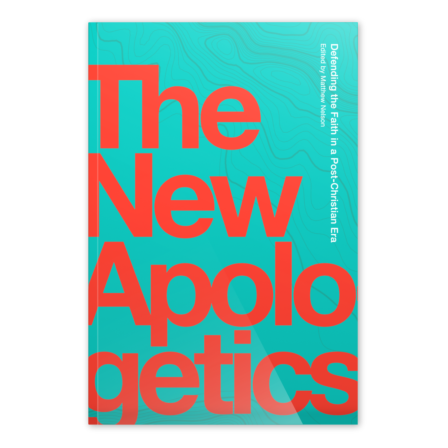 The New Apologetics book cover in teal with large bold red text, authored by multiple contributors including Matthew Nelson and Thomas Collins, paperback 9781685780043