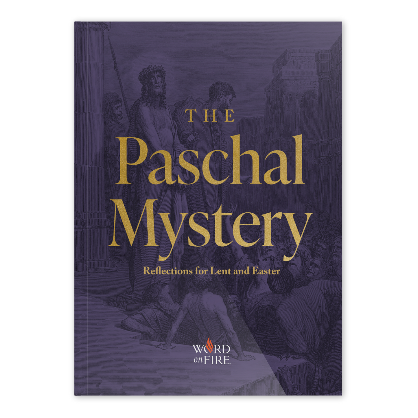 Cover of the book The Paschal Mystery: Reflections for Lent and Easter with classical religious artwork in purple tones, featuring the Word on Fire logo, edited by Matthew Becklo, paperback 9781685780319
