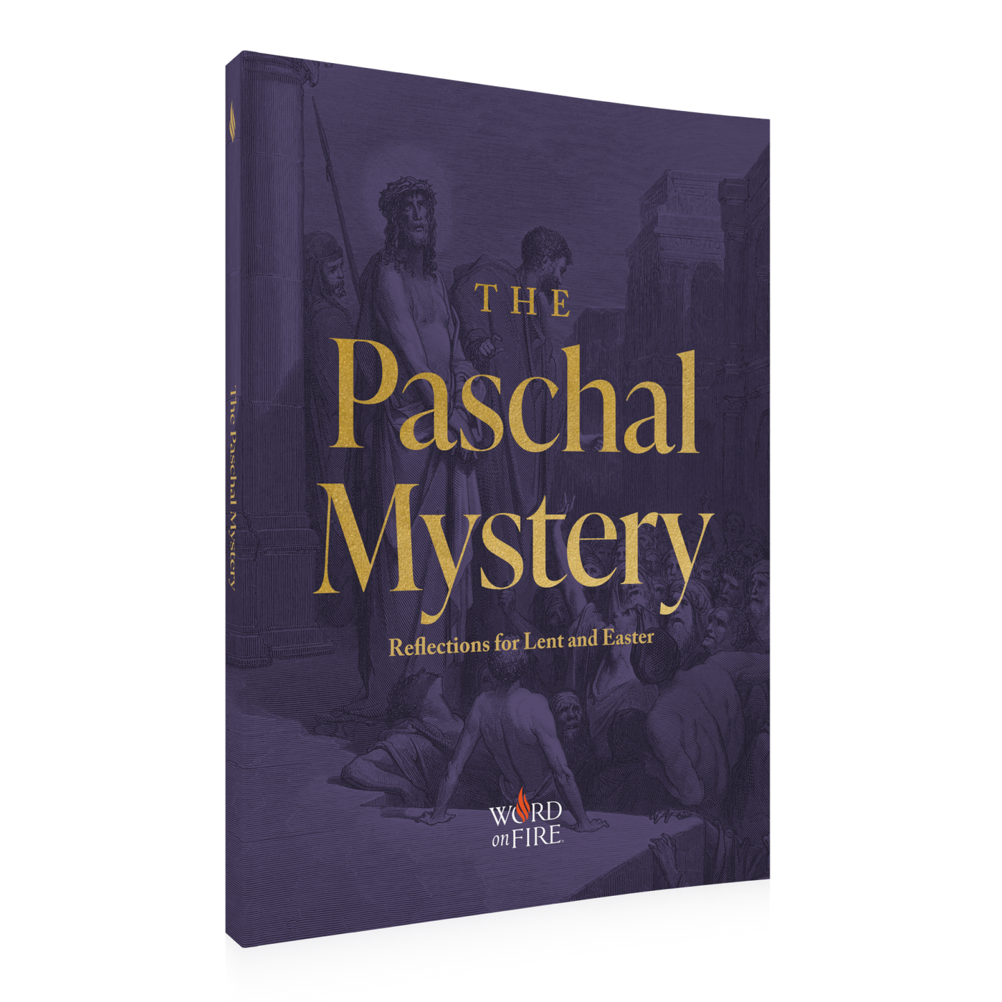 The Paschal Mystery: Reflections for Lent and Easter book cover in dark purple with gold text, featuring a classical religious illustration, Word on Fire, edited by Matthew Becklo, paperback 9781685780319
