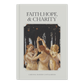 Faith, Hope, and Charity