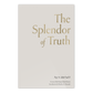 The cover of the book "The Splendor of Truth" in a simple off-white design with gold text, featuring contributors Pope St. John Paul II, Bishop Robert Barron, and Matthew R. Petrusek, suitable for Catholic spiritual growth and theology readers, paperback 9781685781675