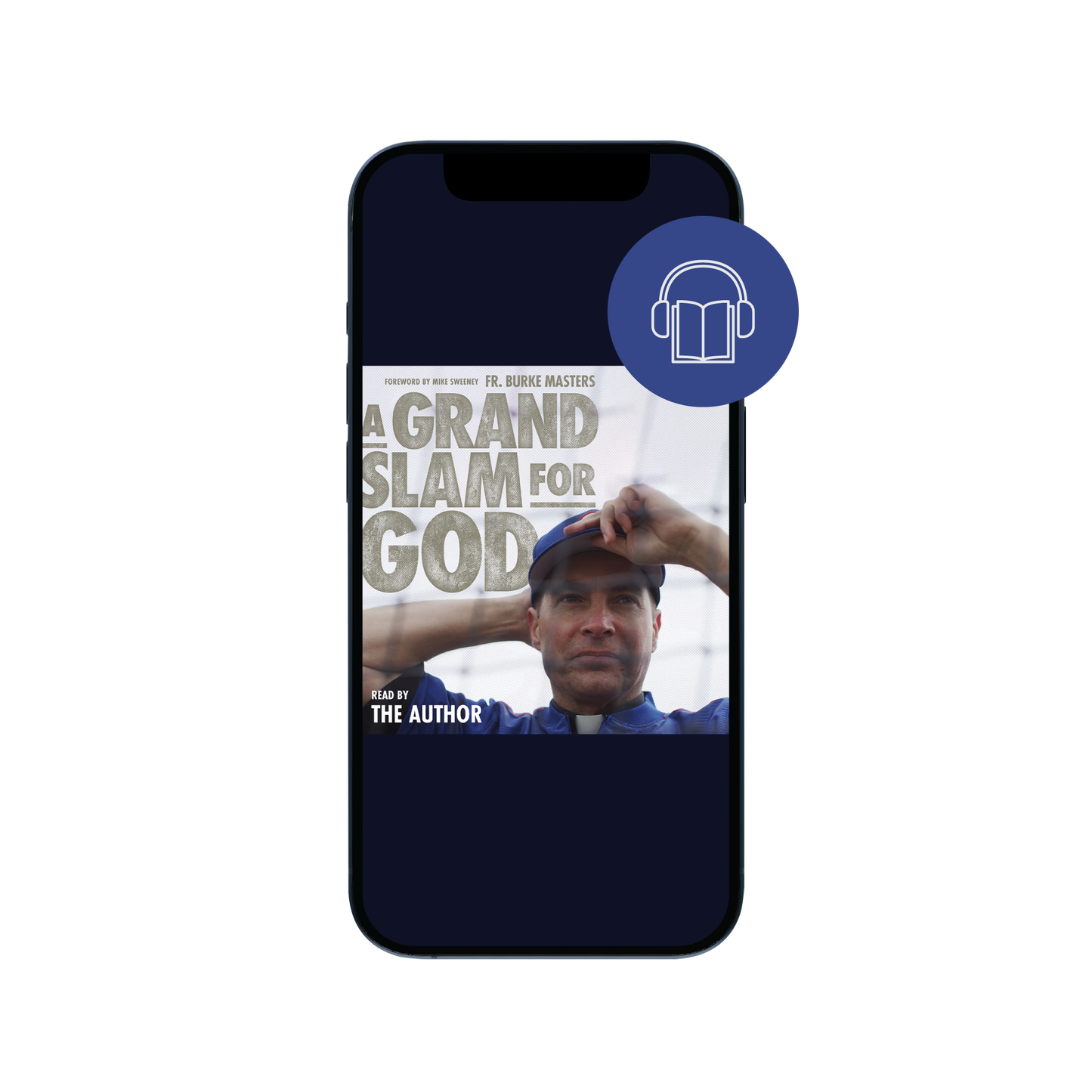 Audiobook cover displayed on a phone screen for "A Grand Slam for God," narrated by the author Fr. Burke Masters, A Journey from Baseball Star to Catholic Priest, baseball biography, sports biography