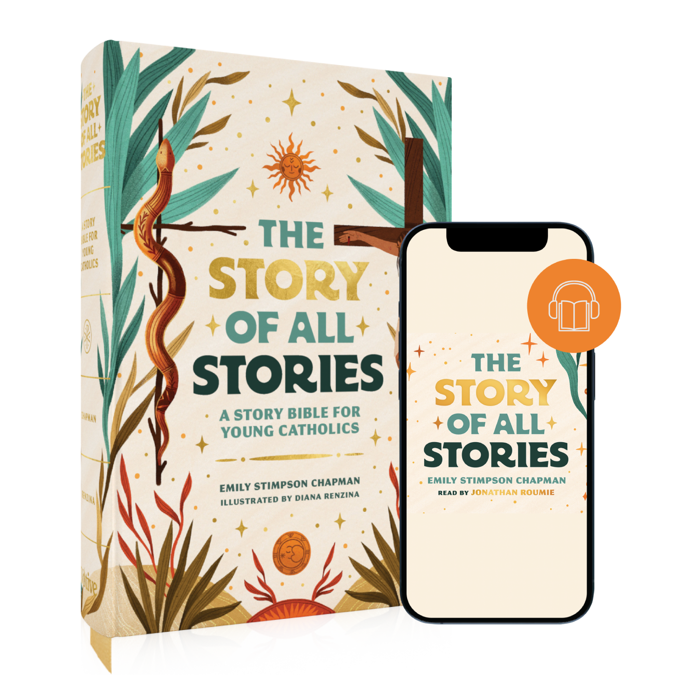 The Story of All Stories, a Catholic story Bible for young Catholics by Emily Stimpson Chapman, illustrated by Diana Renzina, with audiobook read by Jonathan Roumie, shown as a hardcover book with audiobook bundle, available on Word on Fire Digital app