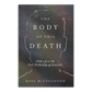 The Body of This Death book cover featuring a shadowy silhouette and white text, written by Ross McCullough, fiction book, hardcover 9781685782597