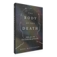 Book cover of The Body of This Death by Ross McCullough, featuring letters from the last Archbishop of Lancaster, apocalyptic fiction book, hardcover 9781685782597