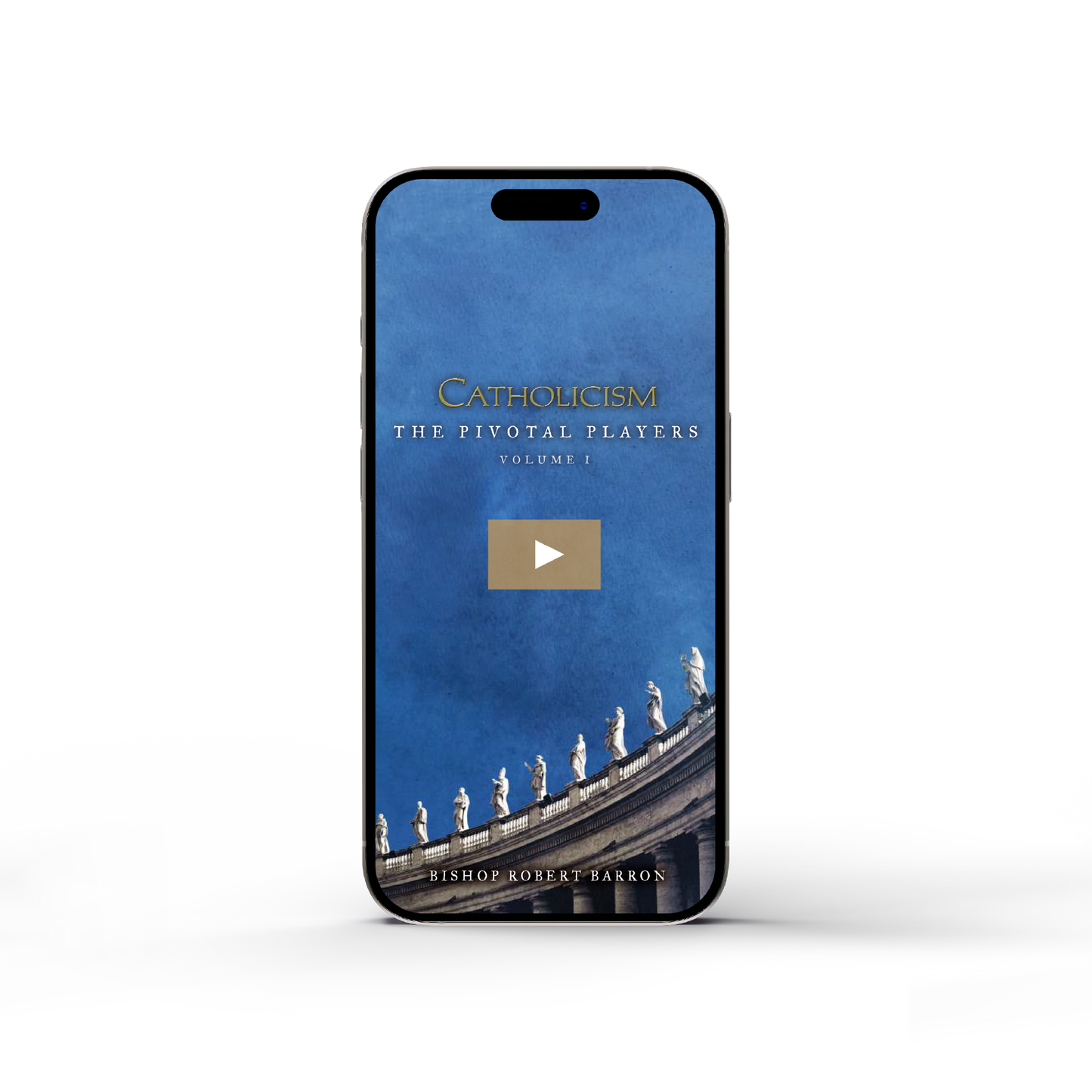 Digital image of a mobile phone screen displaying "CATHOLICISM: The Pivotal Players Volume I Film Series" by Bishop Robert Barron, with a row of statues against a blue sky, Contributors: Bishop Robert Barron, Age Range: Adult, ISBN: 9781501890421, Binding Type: Digital Access.