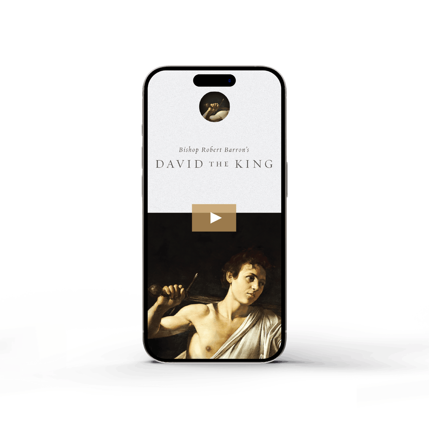 Smartphone screen displaying "David the King - Film" with classical artwork of young David holding a sling. Contributors: Bishop Robert Barron, Age Range: Adult, ISBN: 9781640602310, Binding Type: Digital access.