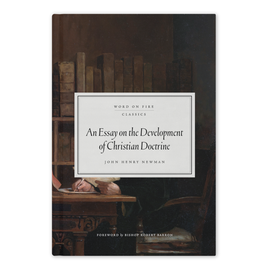 An Essay on the Development of Christian Doctrine