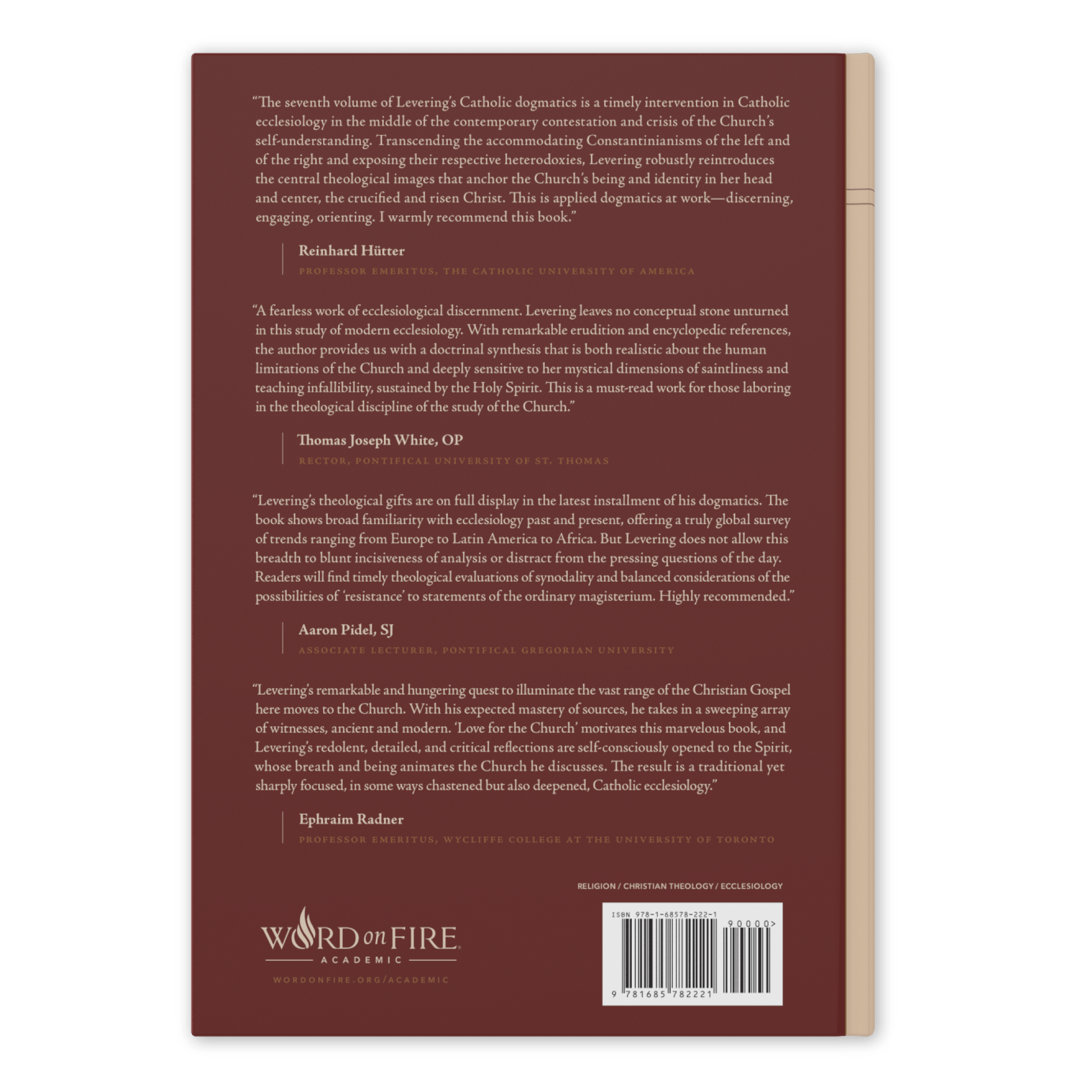 Back cover of the book Engaging the Doctrine of the Church by Matthew Levering, featuring positive endorsements from Catholic theology professors including Richard Hütter, Thomas Joseph White OP, Aaron Pahl, SJ, and Ephraim Radner, hardcover book by Word on Fire Academic, 9781685782221