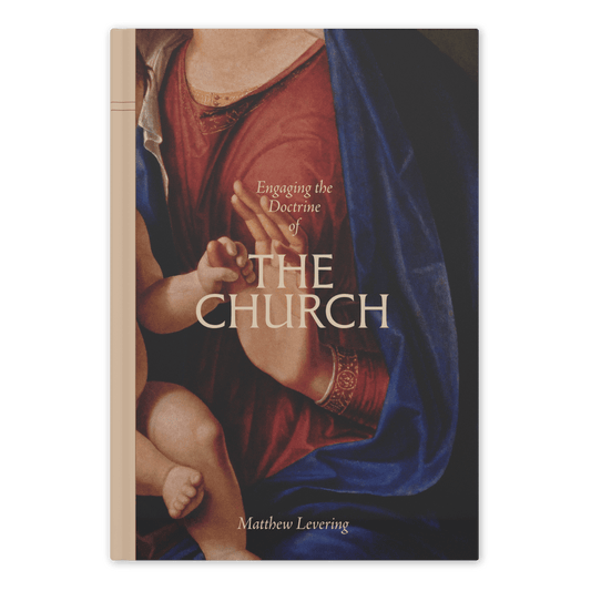 Engaging the Doctrine of the Church