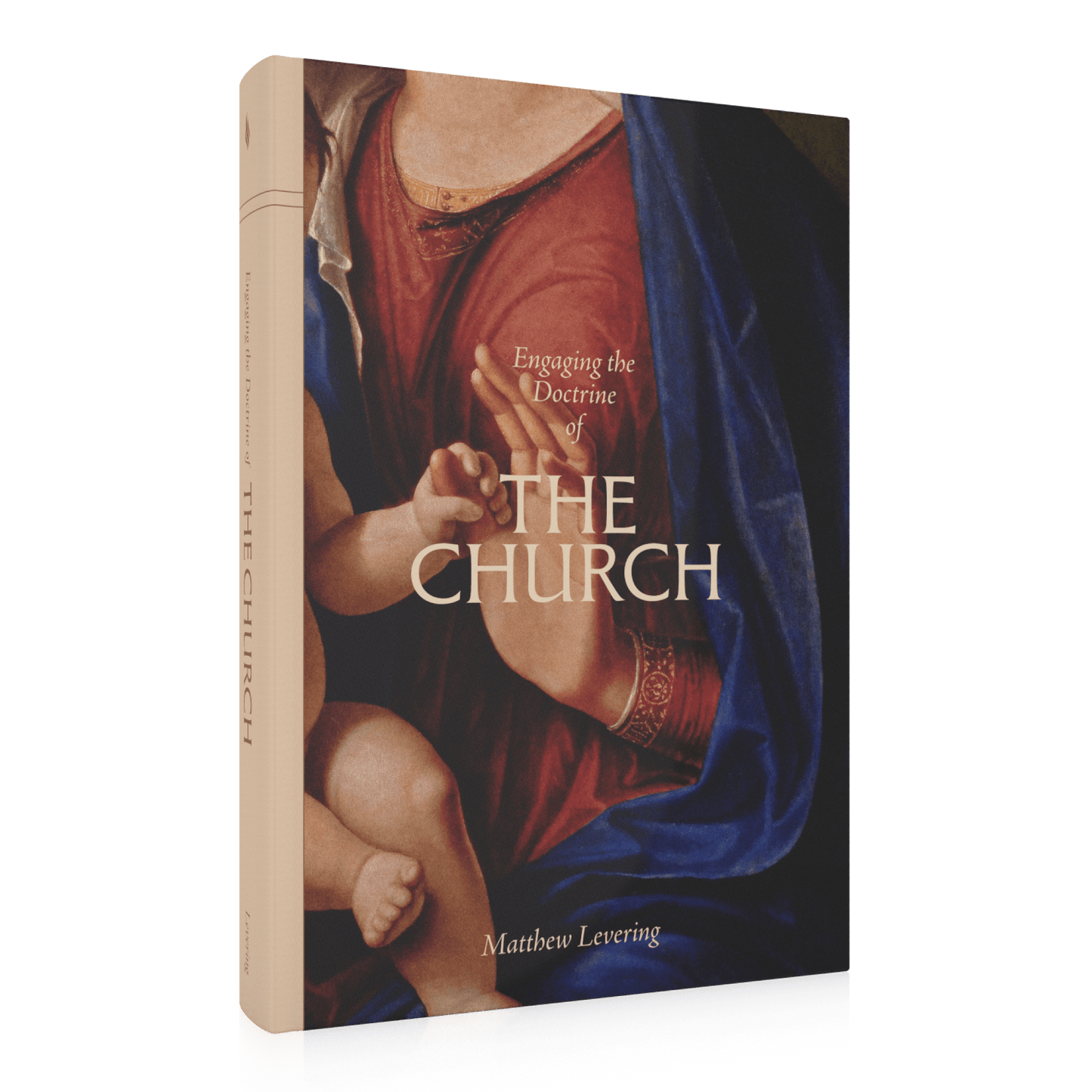 Book titled "Engaging the Doctrine of the Church" by Matthew Levering with a classical religious artwork showing a close-up of Mary hold the child Jesus's hand, by Word on Fire Academic, hardcover 9781685782221