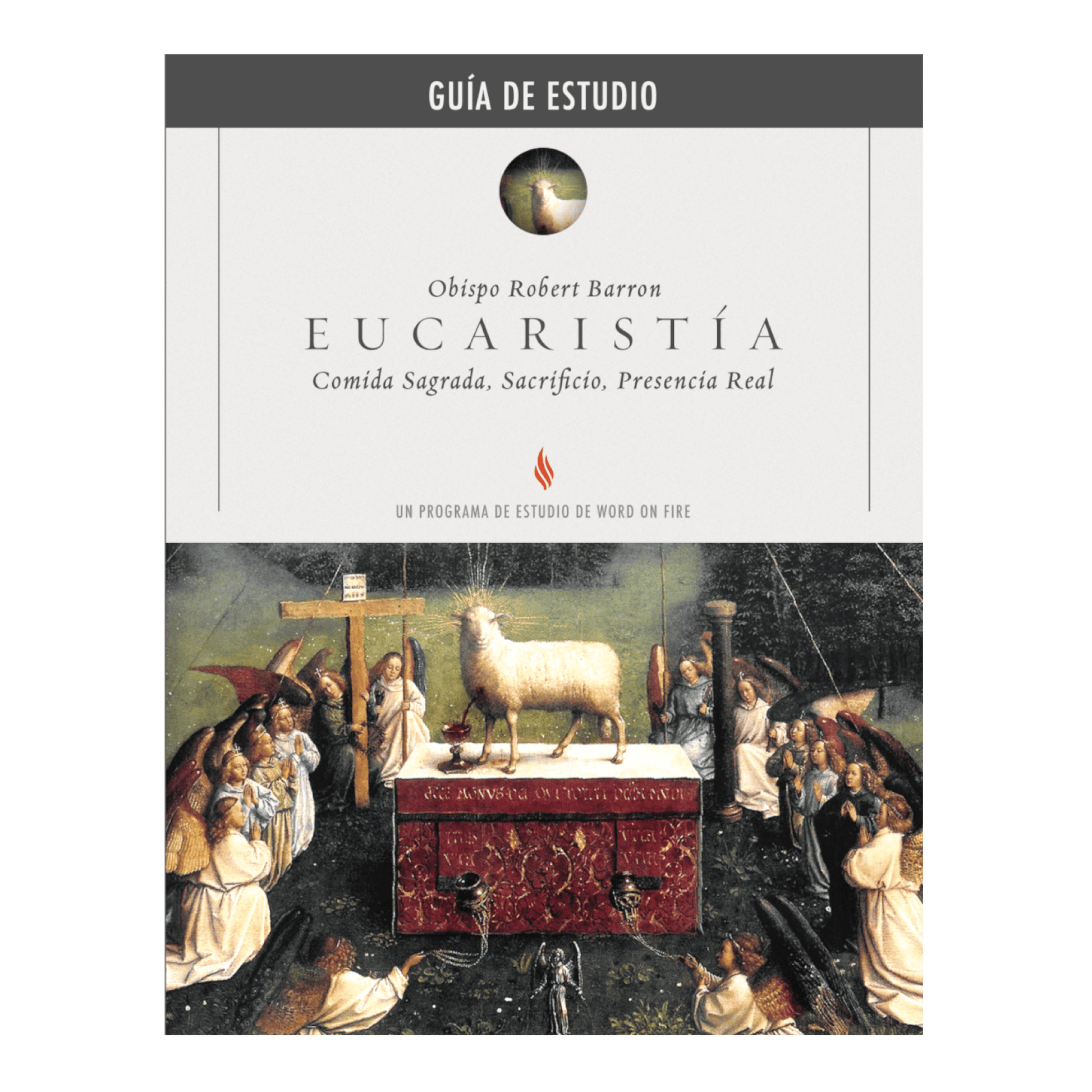 Cover of Eucaristía Guía de Estudio with classical religious artwork featuring a lamb on an altar surrounded by angels, including contributors Obispo Robert Barron, suitable for adult readers, ISBN 9781683594229, paperback binding.