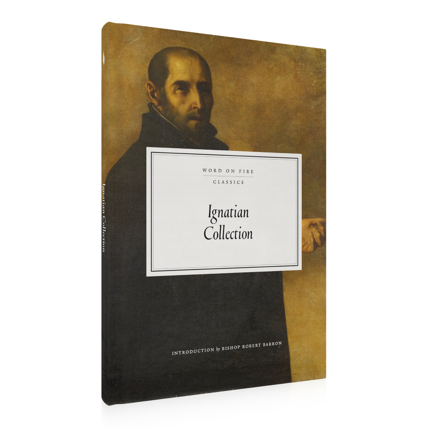 Book cover of the Ignatian Collection featuring a classical portrait of St. Ignatius, presented by Word on Fire Classics with introduction by Bishop Robert Barron, hardcover
