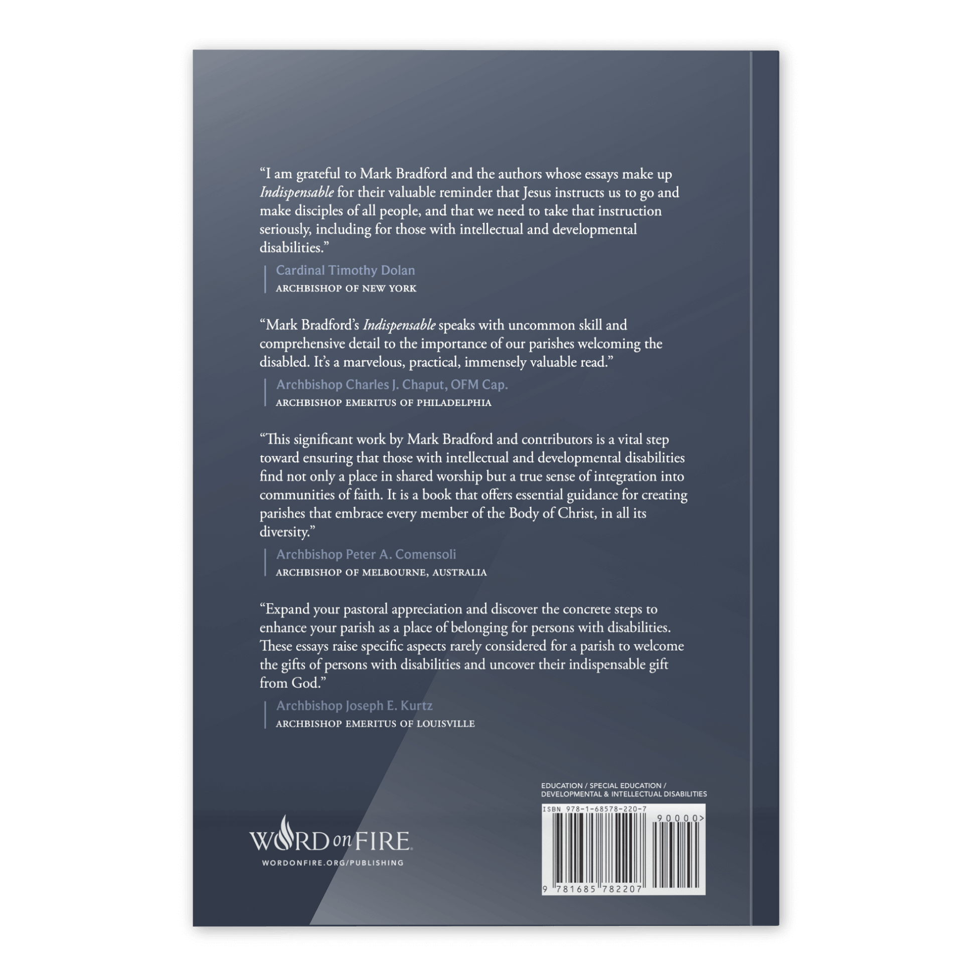 Back cover of the book Indispensable featuring positive endorsements from Catholic leaders including Cardinal Timothy Dolan, Archbishop Charles J. Chaput, Archbishop Peter A. Comensoli, and Archbishop Joseph E. Kurtz, focusing on spiritual growth and inclusion of persons with disabilities, 9781685782207 