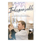 Cover of the book Indispensable, featuring a young man with Down Syndrome altar serving inside a softly lit church. Edited by Mark Bradford, foreword by Bishop Michael F. Burbidge, paperback 9781685782207