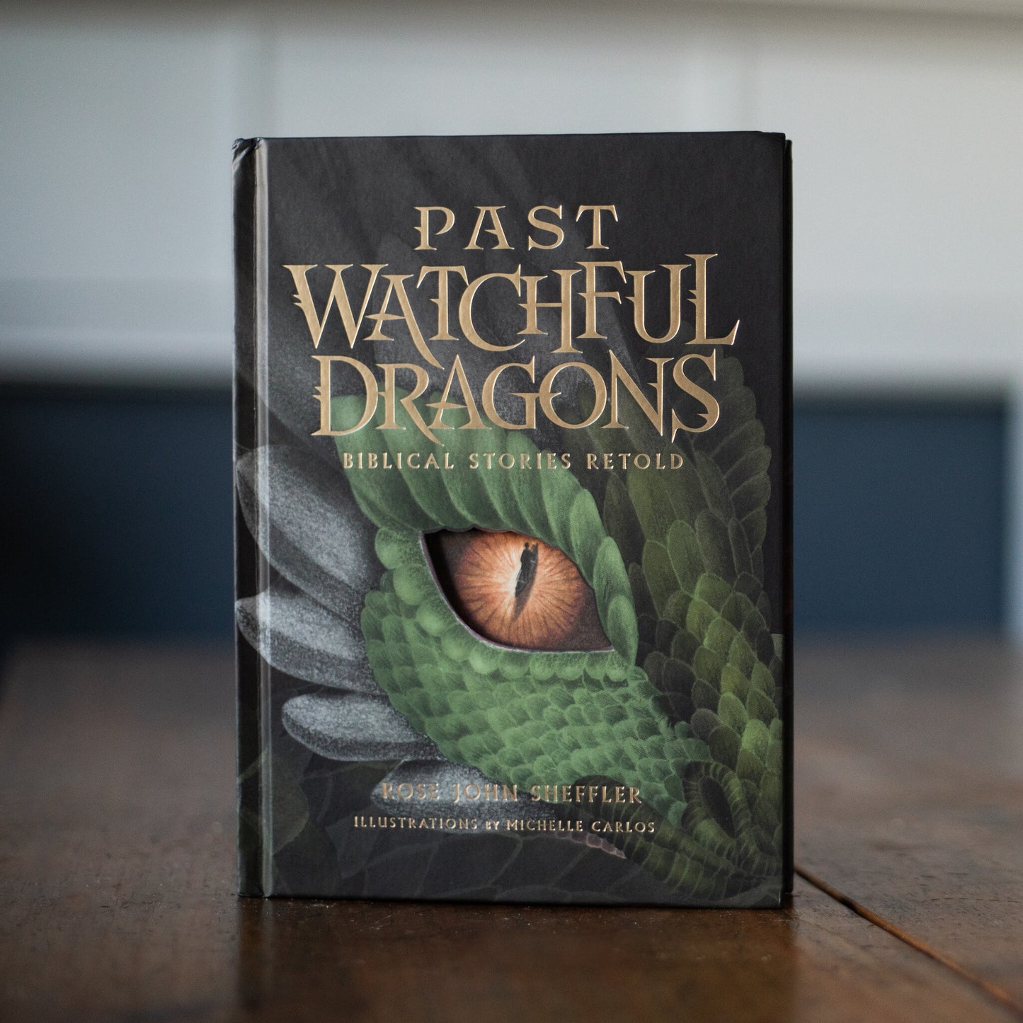 Past Watchful Dragons: Biblical Stories Retold