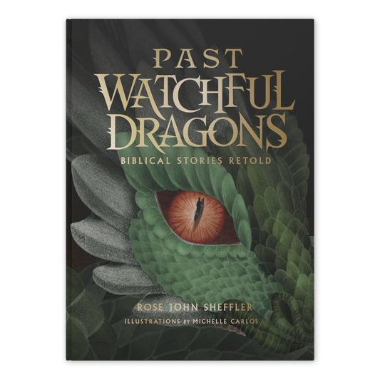 Past Watchful Dragons: Biblical Stories Retold