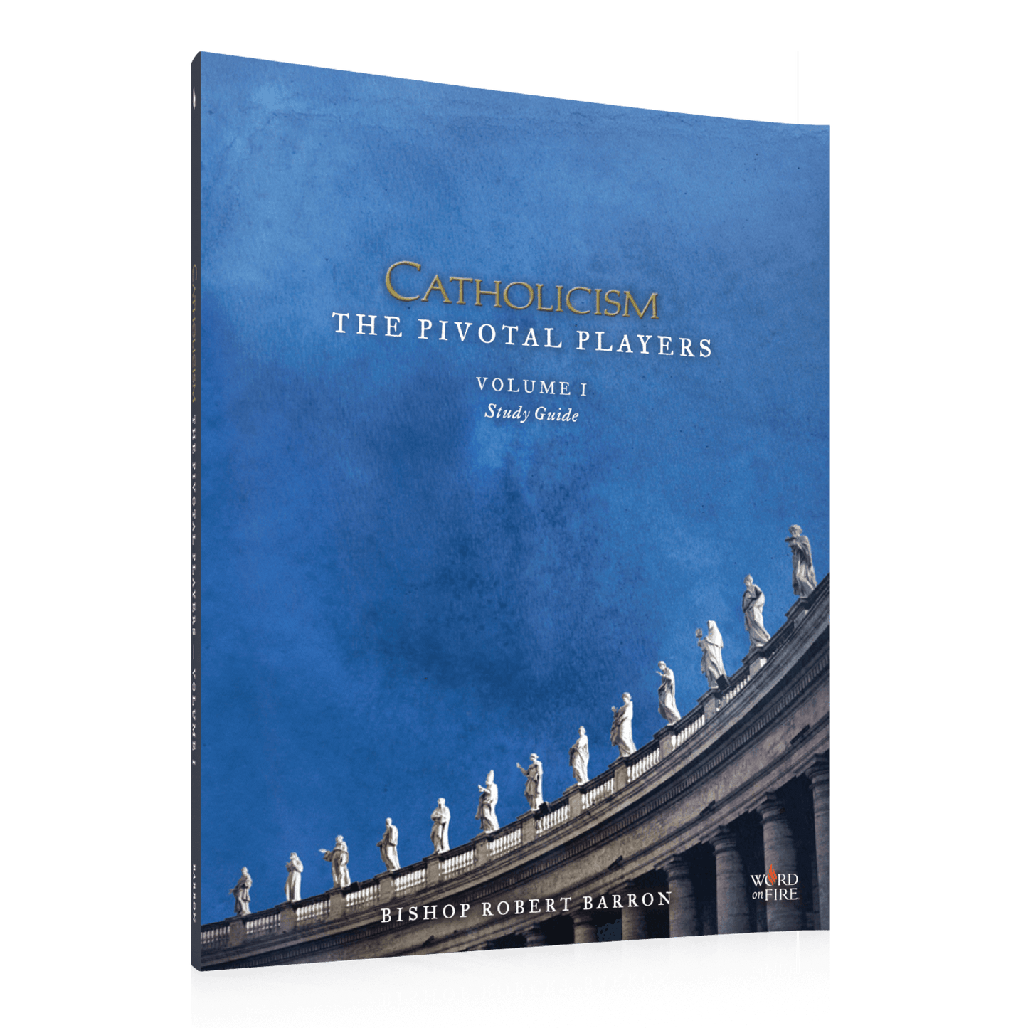 Cover of CATHOLICISM: The Pivotal Players Volume I Study Guide featuring a blue sky background with statues atop a classical colonnade, with contributors including Bishop Robert Barron, for ages 18 and up, ISBN 9781948519014, paperback binding.