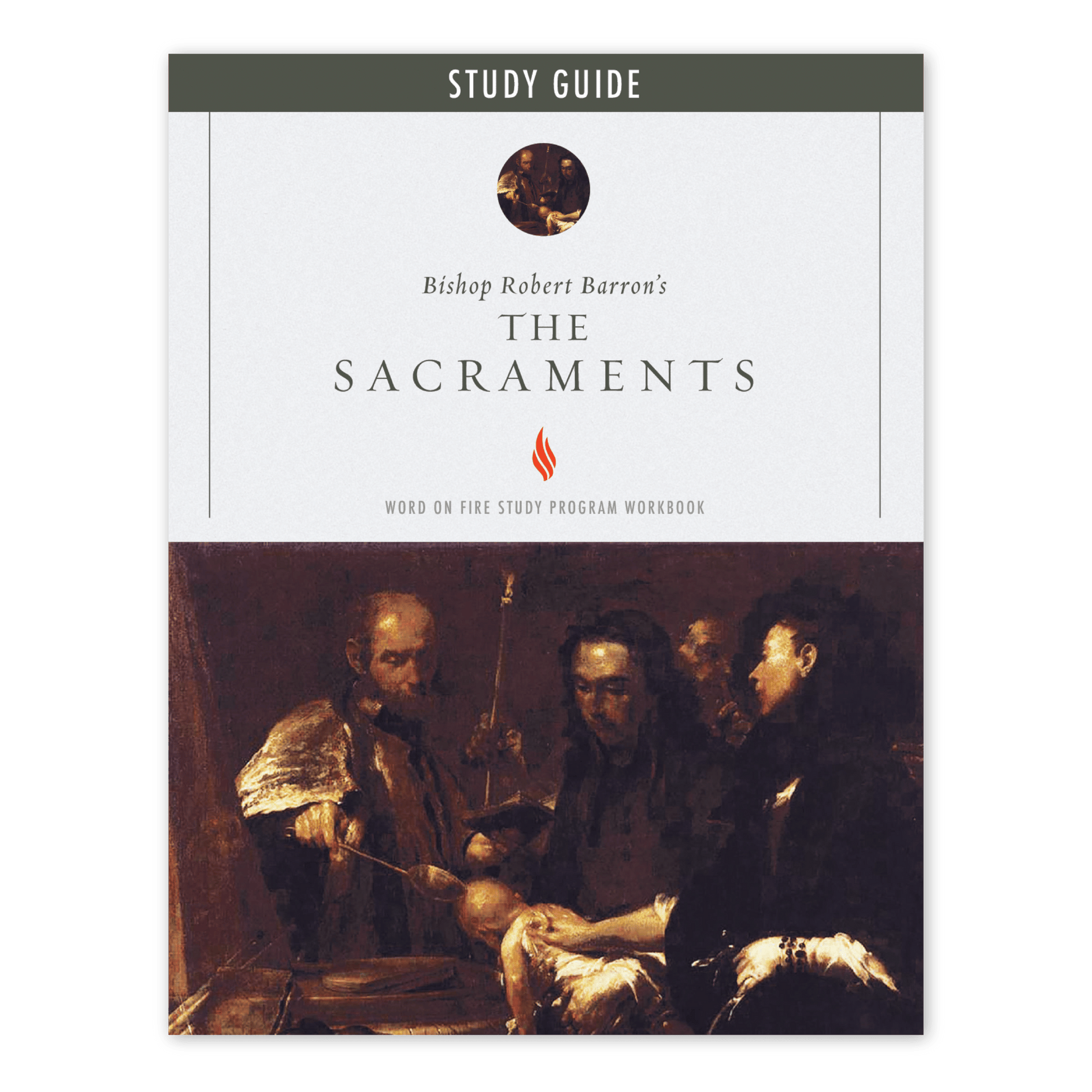 Cover of The Sacraments Study Guide by Bishop Robert Barron, featuring a classical painting of a religious scene, intended for adults, ISBN 9781681925602, paperback binding.