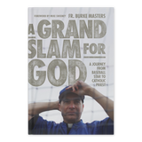 Cover of the book "A Grand Slam for God" by Fr. Burke Masters with foreword by Mike Sweeney, featuring a man in a baseball cap and clerical collar, baseball biography, sports biography, A Journey from Baseball Star to Catholic Priest, hardcover 9781685789930