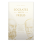 Socrates Meets Freud book cover by Peter Kreeft features gold line art portraits of Socrates and Freud with text highlighting their philosophical and psychoanalytic legacy, philosophy book, 9781685782153