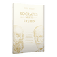 Socrates Meets Freud book cover by Peter Kreeft in elegant gold and white, featuring illustrated portraits of Socrates and Freud, philosophy book, 9781685782153