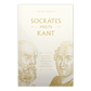 Socrates Meets Kant