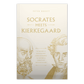 Socrates Meets Kierkegaard