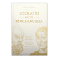 Cover of "Socrates Meets Machiavelli" by Peter Kreeft featuring gold line art portraits of Socrates and Machiavelli on a white background, philosophy book 9781685782122