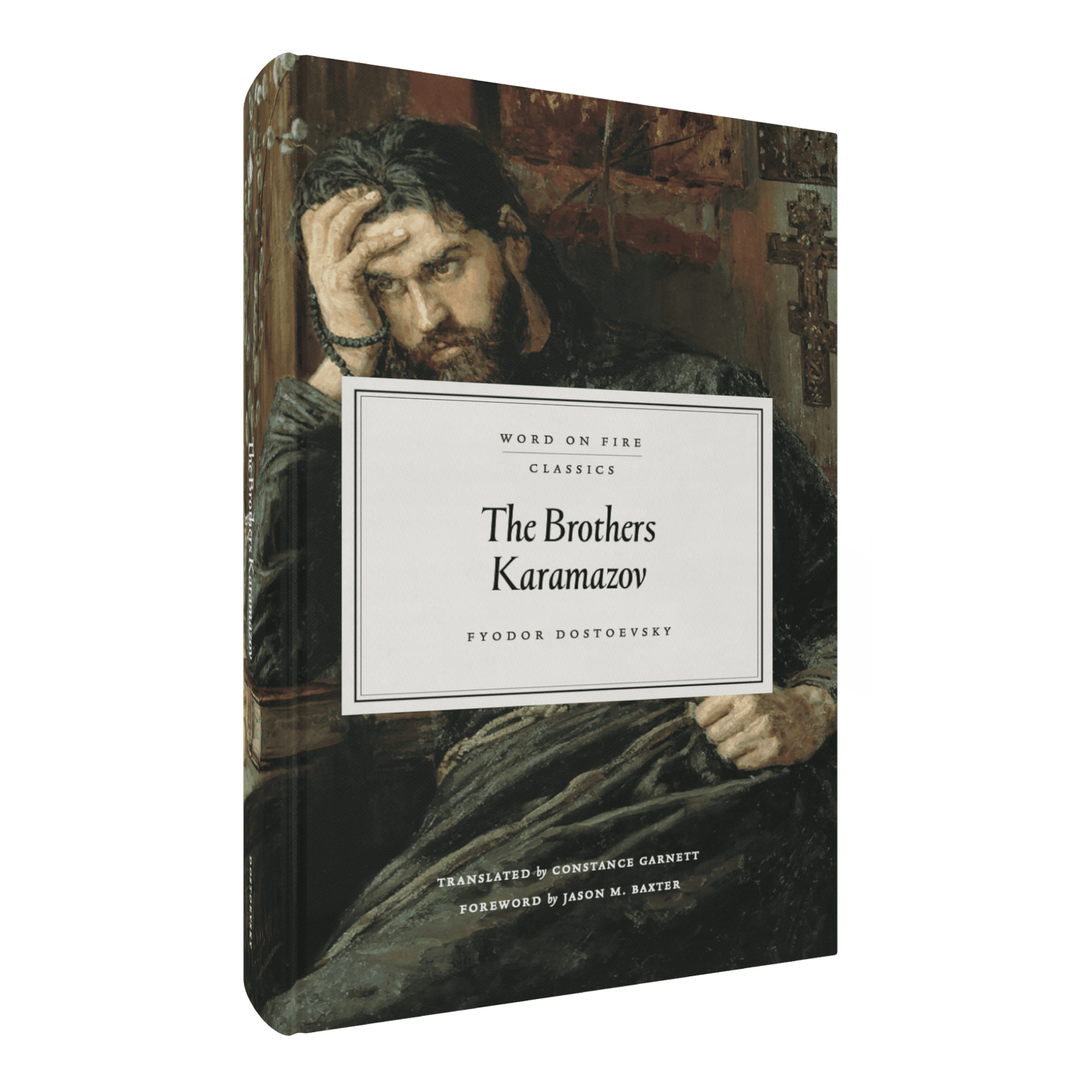 The Brothers Karamazov, with contributors including Constance Garnett and Jason M. Baxter, Word on Fire Classics hardcover edition, 9781685781156