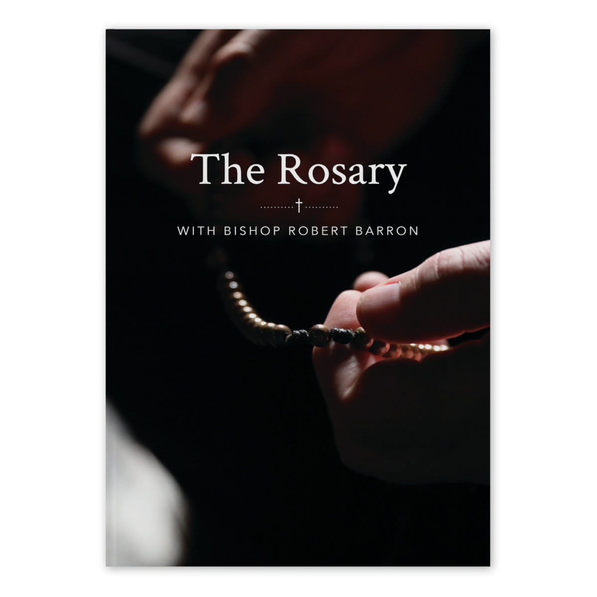 The Rosary with Bishop Barron features a close-up of hands holding a rosary, emphasizing prayer and spiritual growth, by Bishop Robert Barron,  gifts for Catholics, Catholic prayer books, how to pray the rosary, paperback 9781943243730