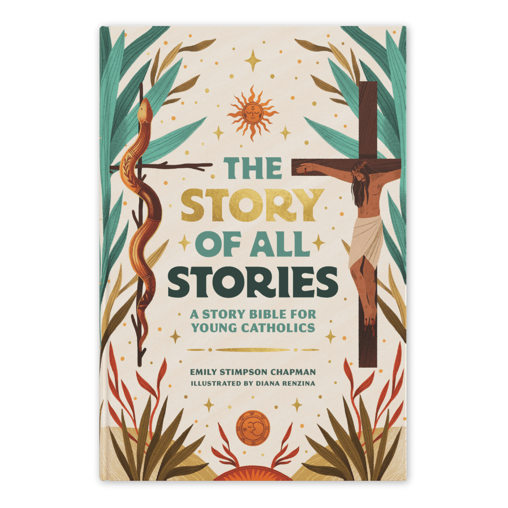 The Story of All Stories book cover with Jesus on the cross, serpent on a branch, and sun symbols, by Emily Stimpson Chapman, illustrated Catholic children's bible, suitable for children ages 7-13, hardcover 9781685782214 
