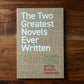 The Two Greatest Novels Ever Written