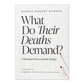 What Do Their Deaths Demand? by Bishop Robert Barron, a theology book on Christian persecution today, includes a foreword by Cardinal Pierbattista Pizzaballa, paperback 9781685783754