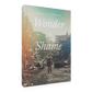 Book cover of 'Wonder + Shame' by Gregory Orfalea with a war-torn cityscape background, published by Word on Fire Luminor
