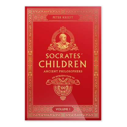 Socrates' Children Volume I: Ancient Philosophers